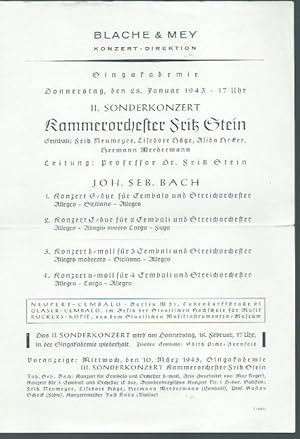 Immagine del venditore per II. Sonderkonzert Kammerorchester Fritz Stein in der Singakademie, Berlin am 28. Januar 1943. Konzert-Direktion Blache & Mey. Programm: Joh. Seb. Bach - Cembalokonzerte fr 1 bis 4 Cembali. Leitung: Fritz Stein. Cembali: Fritz Neumeyer, Lisedore Hge, Alida Hecker und Hermann Werdermann. Mit Voranzeigen. venduto da Antiquariat Carl Wegner