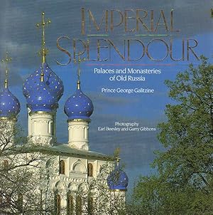 Seller image for Imperial splendour. Palaces and monasteries of old Russia. for sale by Antiquariat Lenzen