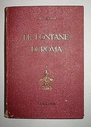 Bild des Verkufers fr Le fontane di Roma zum Verkauf von Libreria Ex Libris ALAI-ILAB/LILA member