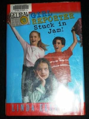 Seller image for Girl Reporter: Stuck in a Jam! (Get Real # 3) for sale by Lotzabooks