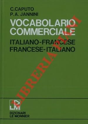 Vocabolario comerciale. Italiano-Francese-Italiano.