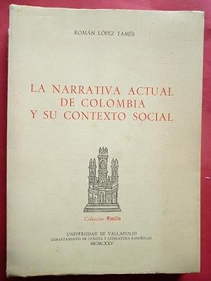 Seller image for La narrativa actual de Colombia y su contexto social. for sale by Carmichael Alonso Libros