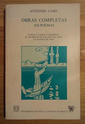 Imagen del vendedor de Obas completas XII - Poemas. Canto a Jurez Crisopeya / El polptico de los das del mar. / La ciudad de Dios a la venta por La Leona LibreRa