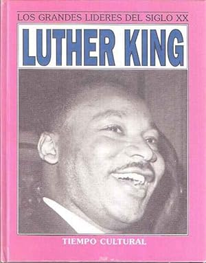 Immagine del venditore per Luther King. Los Grandes Lderes del siglo XX venduto da SOSTIENE PEREIRA