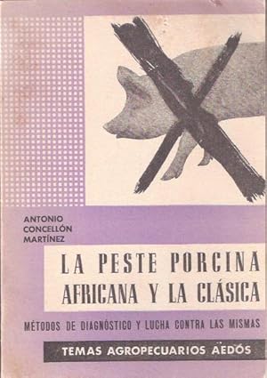 Imagen del vendedor de La peste porcina africana y la clsica a la venta por SOSTIENE PEREIRA