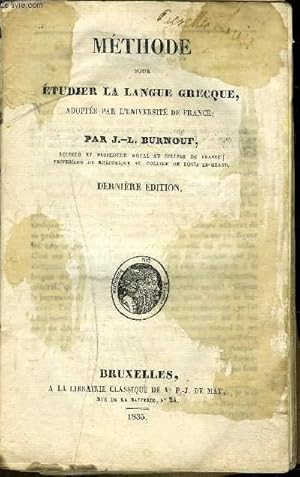 Bild des Verkufers fr METHODE POUR ETUDIER LA LANGUE GRECQUE ADOPTEE PAR L'UNIVERSITE DE FRANCE / DERNIERE EDITION. zum Verkauf von Le-Livre