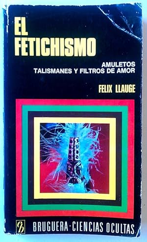 Seller image for Fetichismo, el for sale by Librera Salvalibros Express