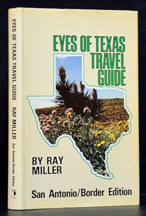 Eyes of Texas Travel Guide: San Antonio/Border Edition (SIGNED)