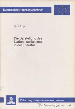 Image du vendeur pour Die Darstellung des Nationalsozialismus in der Literatur. Eine vergleichende Untersuchung am Beispiel von Texten Brechts, Th. Manns, Seghers' und Hochhuths. mis en vente par Antiquariat Immanuel, Einzelhandel