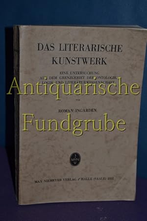 Seller image for Das literarische Kunstwerk. Eine Untersuchung aus dem Grenzgebiet der Ontologie, Logik und Literaturwissenschaft. for sale by Antiquarische Fundgrube e.U.