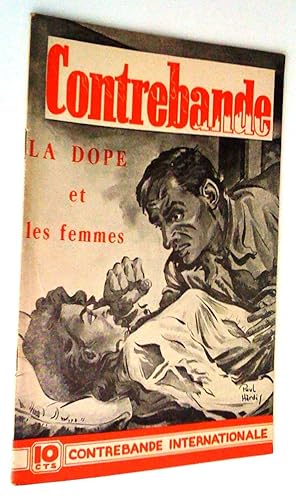 Contrebande. La dope et les femmes