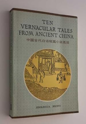 Ten Vernacular Tales from Ancient China