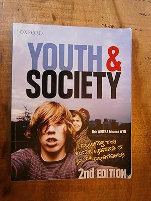Seller image for YOUTH AND SOCIETY: EXPLORING THE SOCIAL DYNAMICS OF YOUTH EXPERIENCE for sale by Uncle Peter's Books