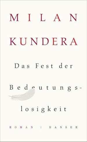 Seller image for Das Fest der Bedeutungslosigkeit for sale by Rheinberg-Buch Andreas Meier eK