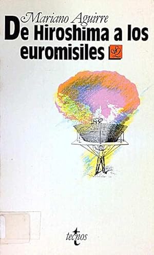 Imagen del vendedor de De Hiroshima a los euromiles a la venta por LibroUsado | TikBooks