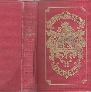 Seller image for Le PETIT ROI DU LUXEMBOURG Bibliotheque Rose Illustree PECOUD for sale by CARIOU1