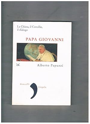 Seller image for Papa Giovanni, la Chiesa, il Concilio, il dialogo. for sale by Libreria Gull