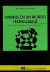 Vivimos en un mundo tecnológico : tecnología y calidad de vida en Secundaria