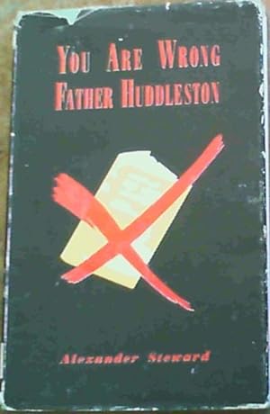 Bild des Verkufers fr You Are Wrong Father Huddleston zum Verkauf von Chapter 1