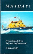 Seller image for Mayday! Preserving Life from Shipwreck of Cornwall for sale by nautiek