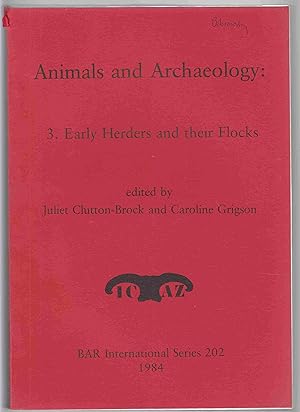 Imagen del vendedor de Animals and Archaeology 3. Early Herders and Their Flocks a la venta por Riverwash Books (IOBA)