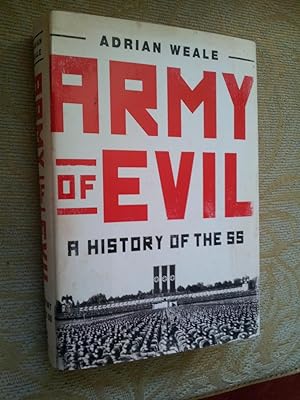 Seller image for ARMY OF EVIL - A HISTORY OF THE SS for sale by Ron Weld Books