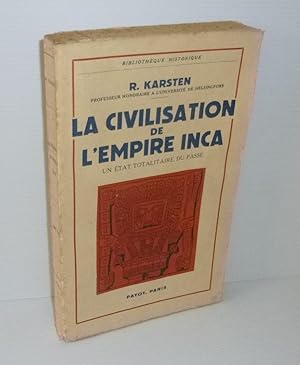 Imagen del vendedor de La civilisation de l'empire inca. Un tat totalitaire du pass - Bibliothque Historique. Payot. Paris. 1952. a la venta por Mesnard - Comptoir du Livre Ancien