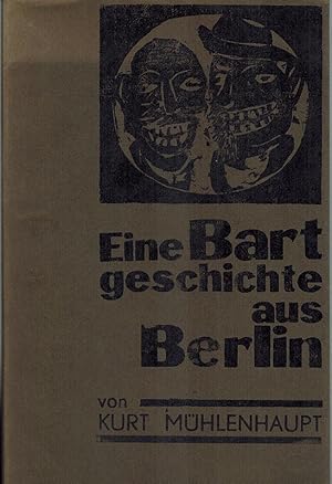 Eine Bartgeschichte aus Berlin, signierte und numerierte Ausgabe.