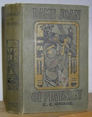 Dame Joan of Pevensey. A Sussex Tale (1908)