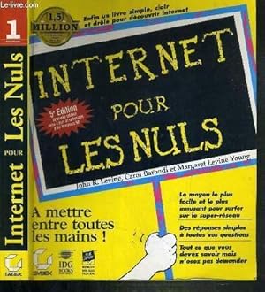 Bild des Verkufers fr INTERNET POUR LES NULS - 5me EDITION - A METTRE ENTRE TOUTES LES MAINS ! zum Verkauf von Le-Livre