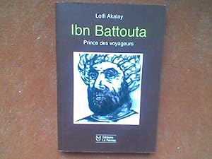 Ibn Battouta. Prince des voyageurs