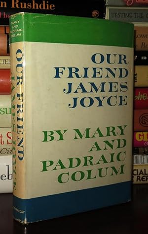 Seller image for OUR FRIEND JAMES JOYCE for sale by Rare Book Cellar