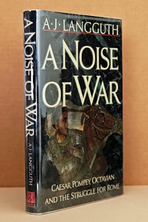 Imagen del vendedor de A Noise of War: Caesar, Pompey, Octavian and the Struggle for Rome a la venta por Beaver Bridge Books