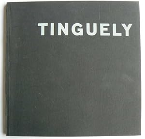 Tinguely. Kunsthalle Basel. 22.Januar bis 27.Februar.