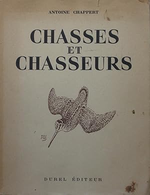 Imagen del vendedor de Chasses et Chasseurs a la venta por Bouquinerie L'Ivre Livre