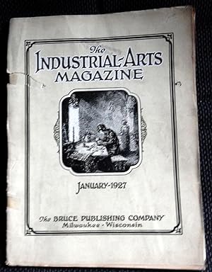 Seller image for Industrial Arts Magazine Incorporating Handicraft and the Arts and Crafts Magazine. January 1927. Vol. XVI, No.1. for sale by The Bookstall