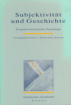 Immagine del venditore per Subjektivit�t und Geschichte. Perspektiven politischer Psychologie. venduto da Fundus-Online GbR Borkert Schwarz Zerfa�