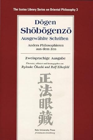 Seller image for Shobogenzo - Ausgewhlte Schriften : Anders Philosophieren aus dem Zen for sale by AHA-BUCH GmbH