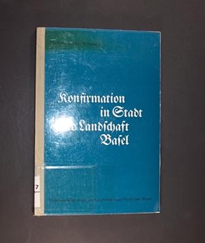 Bild des Verkufers fr Konfirmation in Stadt und Landschaft Basel. Volkskundliche Studien zur Geschichte eines kirchlichen Festes. (Dissertation - Uni Basel). Von Christine Burckhardt-Seebass. (= Schriften der Schweizerischen Gesellschaft fr Volkskunde, Band 57). zum Verkauf von Antiquariat Kretzer