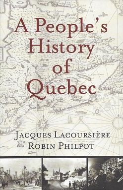 Seller image for A People's History of Quebec for sale by Storbeck's