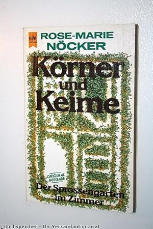 Körner und Keime : d. Sprossengarten im Zimmer