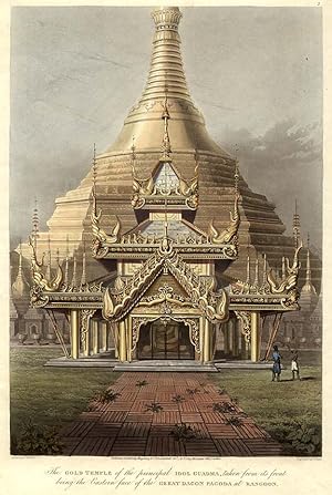 Seller image for The Gold Temple of the principal Idol Guadma, taken from its front being the Eastern face of the Great Dagon Pagoda at Rangoon for sale by Donald A. Heald Rare Books (ABAA)