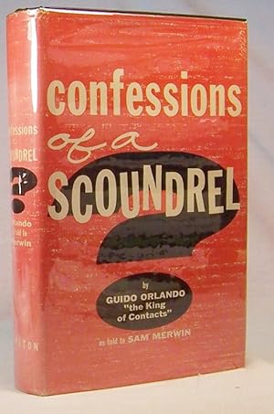 Seller image for CONFESSIONS OF A SCOUNDREL for sale by BOOKFELLOWS Fine Books, ABAA