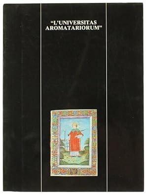 L'UNIVERSITAS AROMATARIORUM.: