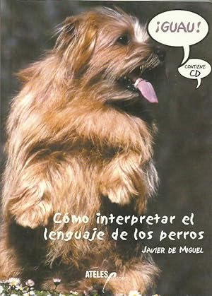 Seller image for COMO INTERPRETAR EL LENGUAJE DE LOS PERROS for sale by Librovicios