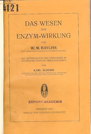 Das Wesen der Enzym-Wirkung. Mit Autorisation des Verfassers in deutscher Sprache herausgegeben v...