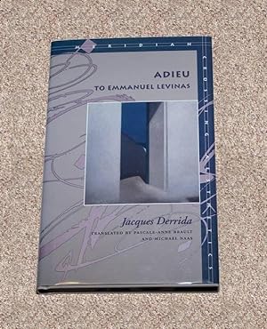 Imagen del vendedor de ADIEU: TO EMMANUEL LEVINAS - Scarce Pristine Copy of The First American Edition/First Printing a la venta por ModernRare