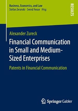 Seller image for Financial Communication in Small and Medium-Sized Enterprises : Patents in Financial Communication for sale by AHA-BUCH GmbH