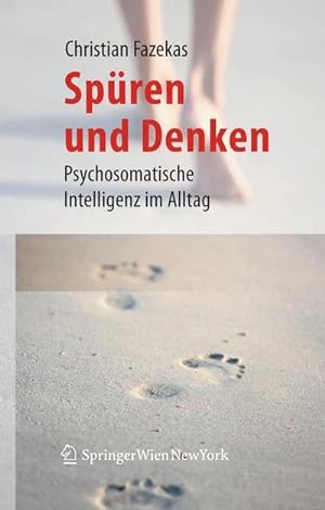 Immagine del venditore per Spren und Denken : Psychosomatische Intelligenz im Alltag venduto da AHA-BUCH GmbH