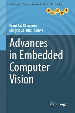 Imagen del vendedor de Advances in Embedded Computer Vision a la venta por AHA-BUCH GmbH